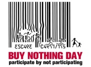 Παγκόσμια Ημέρα Αγοραστικής Αποχής -[ Buy Nothing Day_ Ημέρα Αντικαταναλωτισμού]