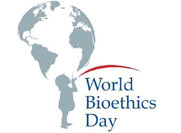 Παγκόσμια Ημέρα Βιοηθικής (World Bioethics Day)